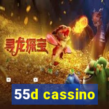 55d cassino