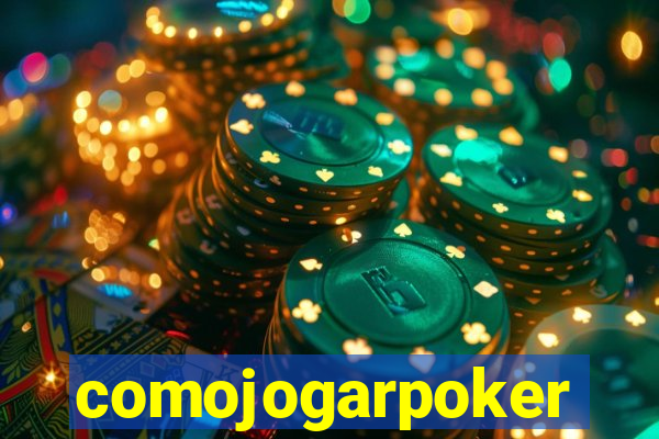 comojogarpoker