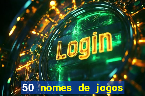 50 nomes de jogos com bola