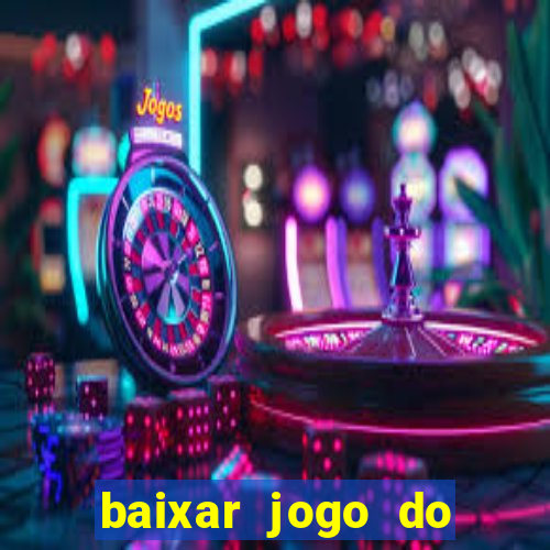 baixar jogo do tigrinho demo