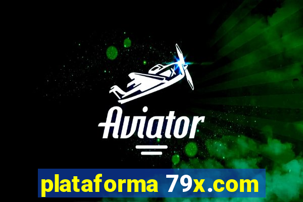 plataforma 79x.com