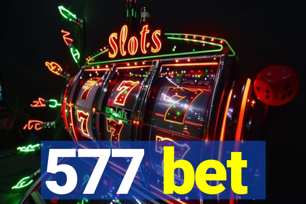 577 bet