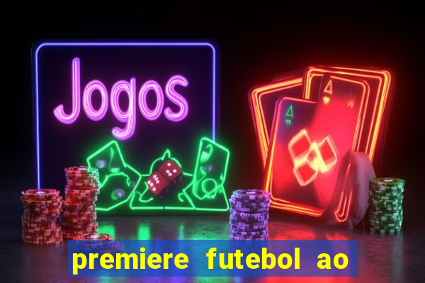 premiere futebol ao vivo hd