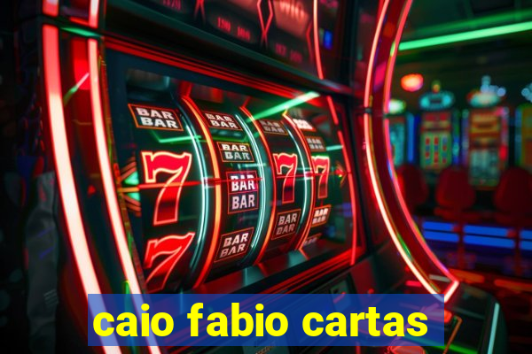 caio fabio cartas