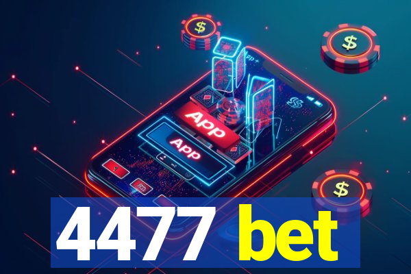 4477 bet