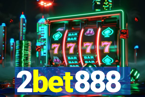 2bet888