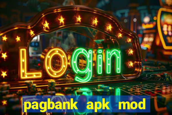 pagbank apk mod dinheiro infinito