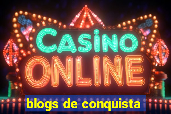 blogs de conquista