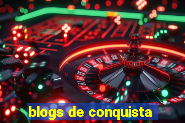 blogs de conquista