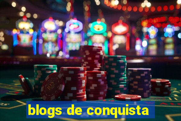 blogs de conquista