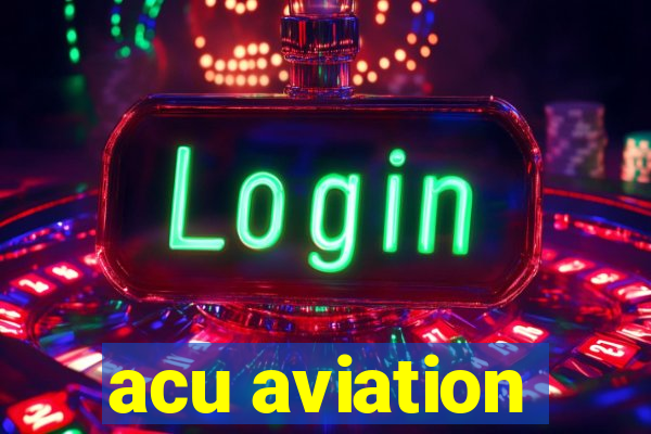 acu aviation