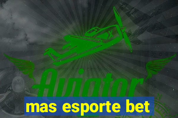 mas esporte bet