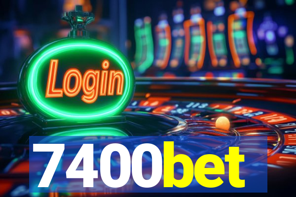 7400bet