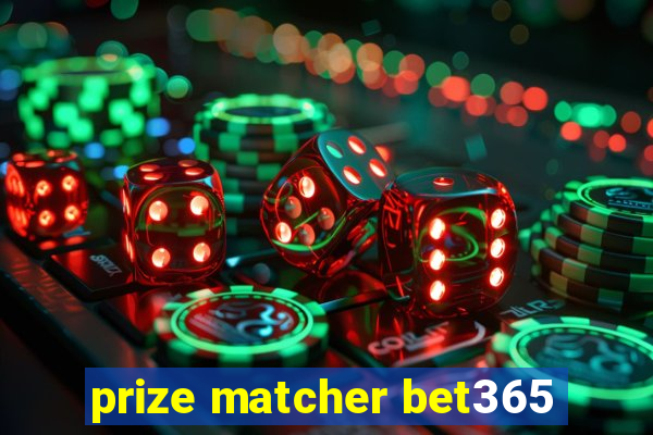 prize matcher bet365