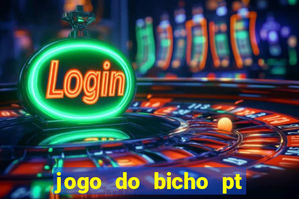 jogo do bicho pt rio 11hs hoje