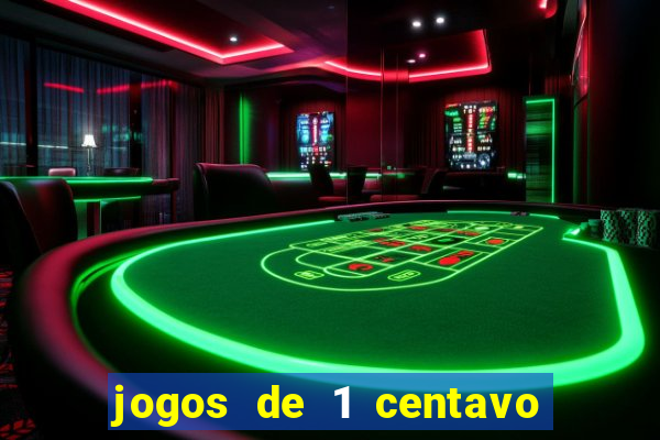 jogos de 1 centavo vai de bet