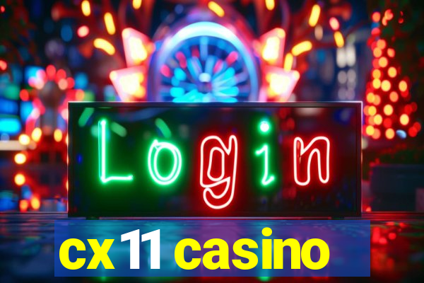 cx11 casino