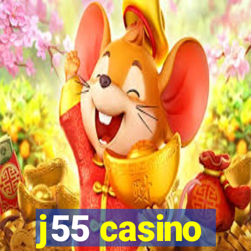 j55 casino