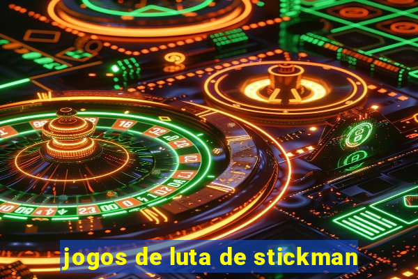 jogos de luta de stickman