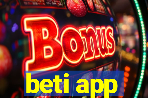 beti app