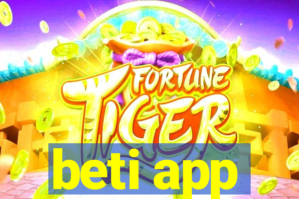 beti app