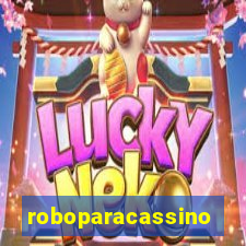 roboparacassino