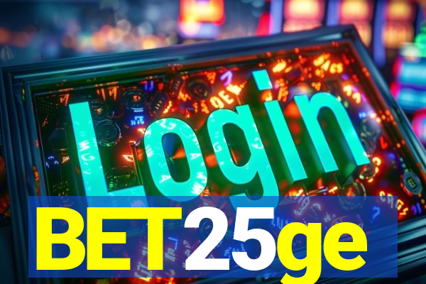 BET25ge