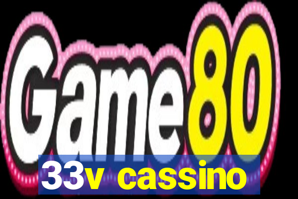 33v cassino