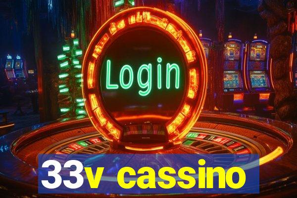 33v cassino