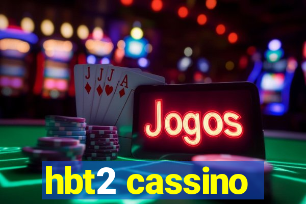 hbt2 cassino