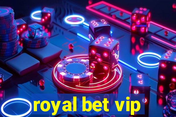 royal bet vip