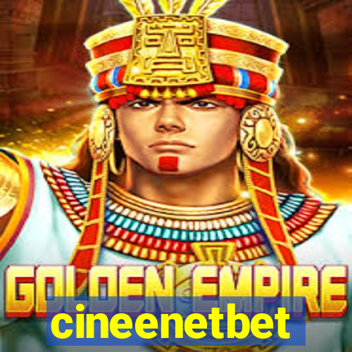 cineenetbet