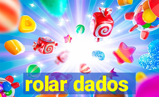 rolar dados