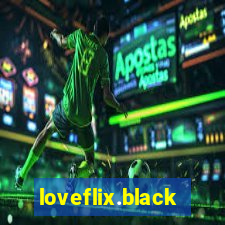 loveflix.black