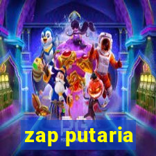 zap putaria