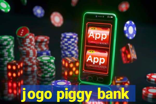 jogo piggy bank