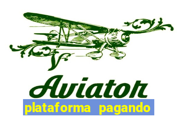 plataforma pagando no cadastro fortune tiger