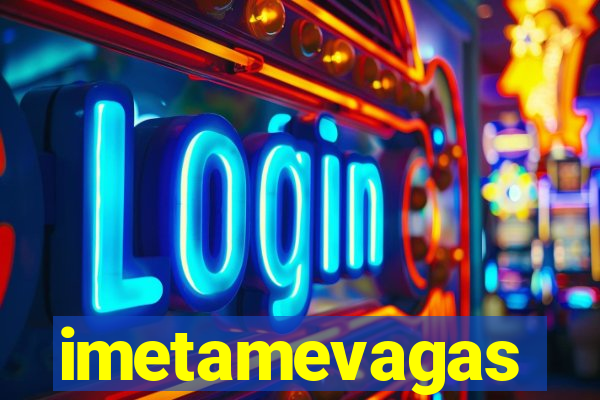 imetamevagas