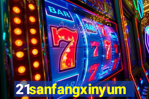 21sanfangxinyuming.com