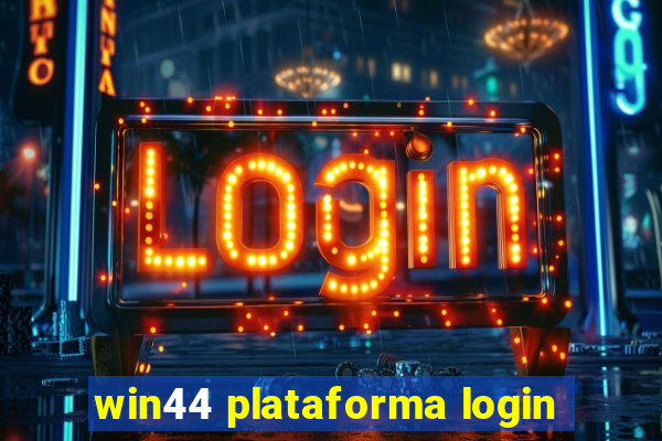 win44 plataforma login