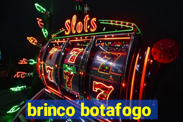 brinco botafogo