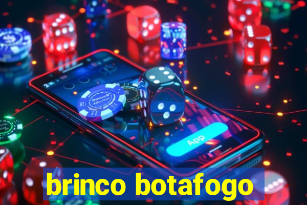 brinco botafogo