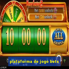 plataforma de jogo bets