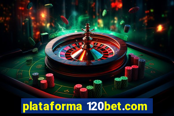 plataforma 120bet.com