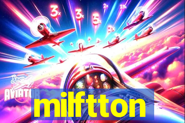 milftton