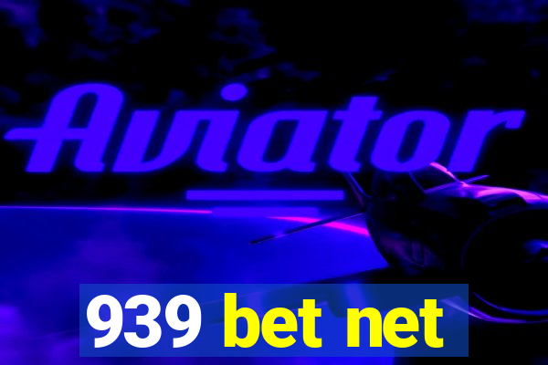 939 bet net