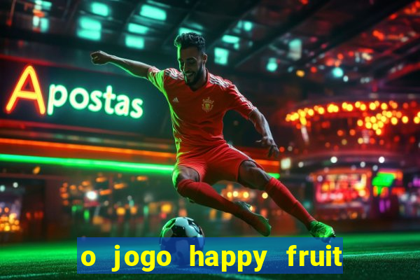 o jogo happy fruit fusion paga mesmo