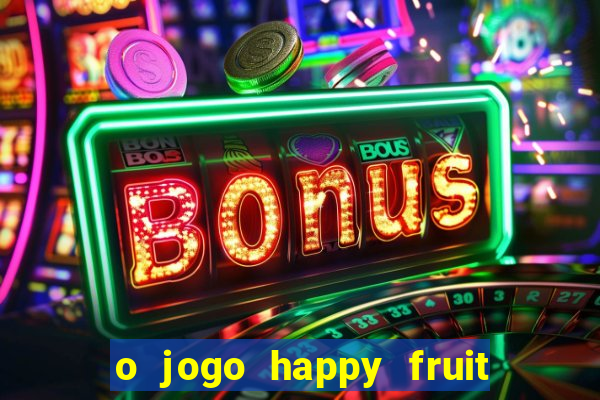 o jogo happy fruit fusion paga mesmo