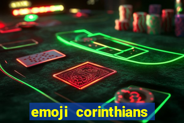 emoji corinthians copiar e colar