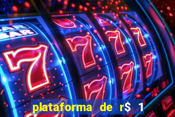 plataforma de r$ 1 para jogar